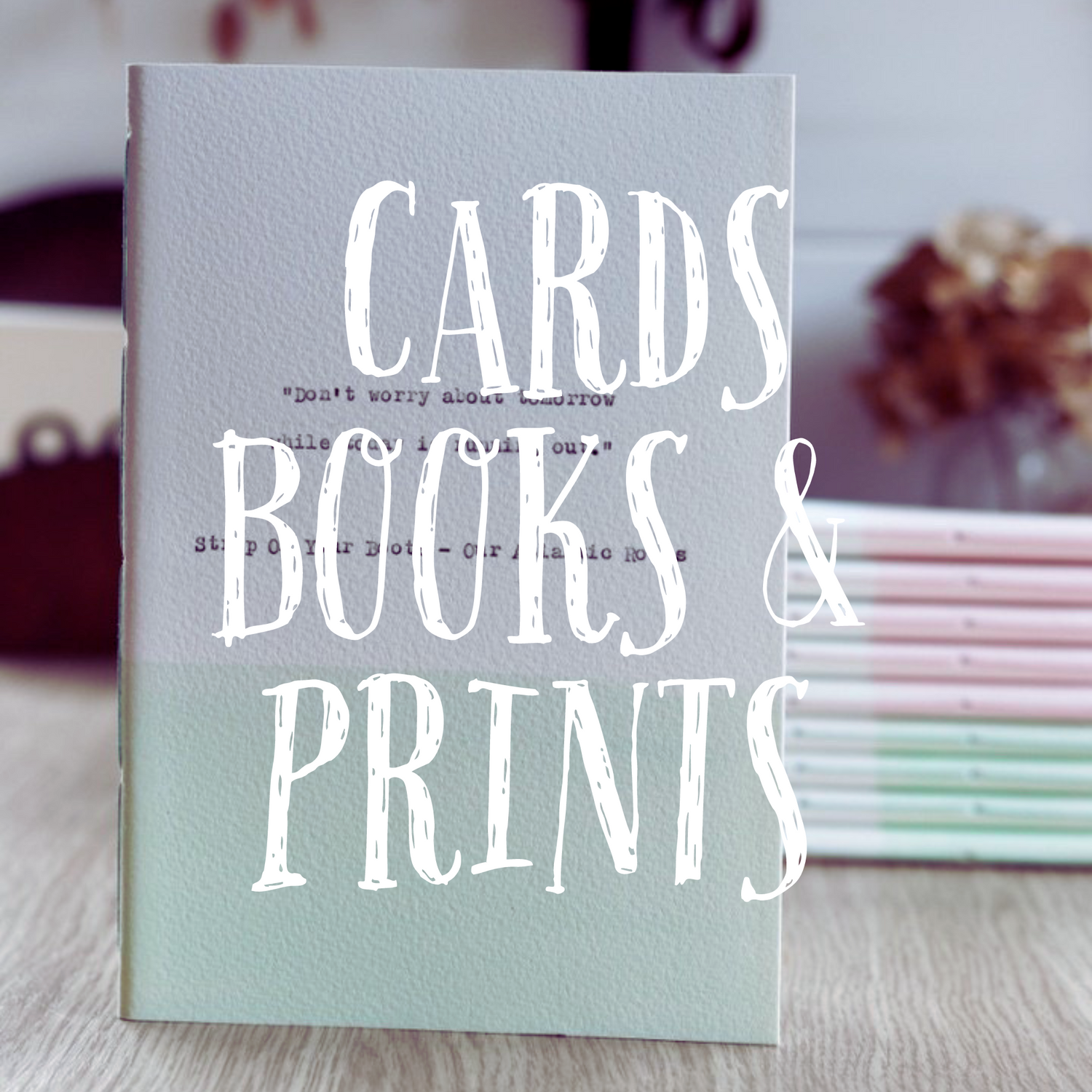 Cards, Books & Prints